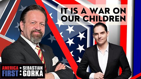 It is a war on our children. Robby Starbuck with Sebastian Gorka on AMERICA First