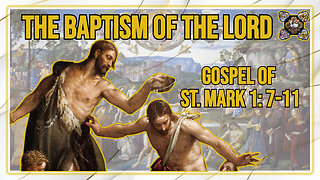 Comments on the Gospel of The Baptism of the Lord Mk 1: 7-11