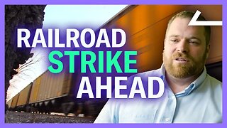 U.S. Railroad Workers Could Strike & Shut Down The Economy