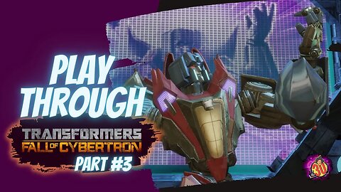 Transformers Fall of Cybertron - Play Through - Part 3