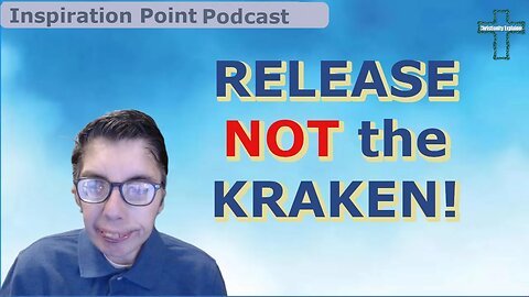 Discover What it Means to Release Forgiveness and NOT the Kraken!