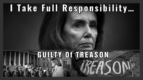 Nancy Pelosi Takes Responsibility for January 6th, “I Take Responsibility”