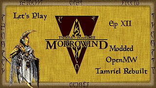 Let's Play Morrowind Ep 12: We Bribe An Ashlander!