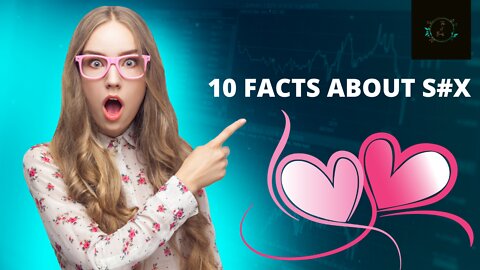 Amazing facts about sex😲😜😜