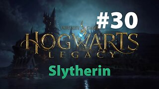 Hogwarts Legacy Slytherin Part 30