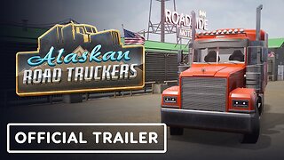 Alaskan Road Truckers: Highway Edition - Official Console Release Date Announcement Trailer