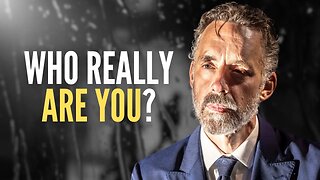 Jordan Peterson: WHO REALLY ARE YOU?