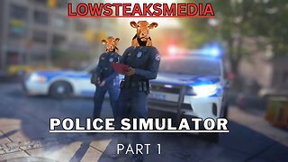 Police Simulator - Part 1 - The First Day on the Job