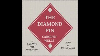 The Diamond Pin By Carolyn Wells - FULL AUDIOBOOK