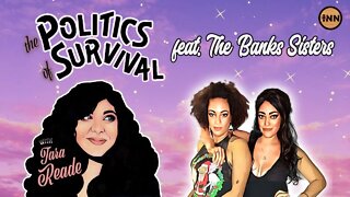 Banks Sisters: Only A Celeb Can Save Us!? | The Politics of Survival with Tara Reade