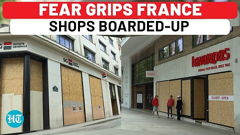 France Election: So Much Fear In Paris That Shops Boarded-Up; Riots Certain After Results?