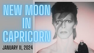 NEW MOON IN CAPRICORN - JANUARY 11 2024 | ALL SIGNS