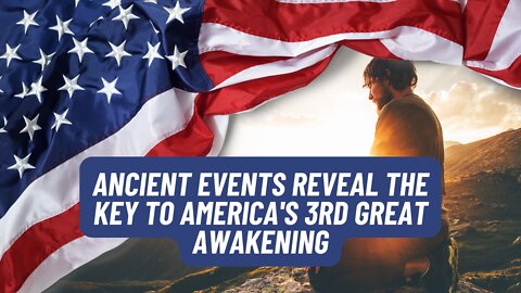 Ancient Events Reveal The Key To America’s 3rd Great Awakening | Lance Wallnau