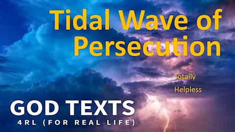 Tidal Wave of Persecution