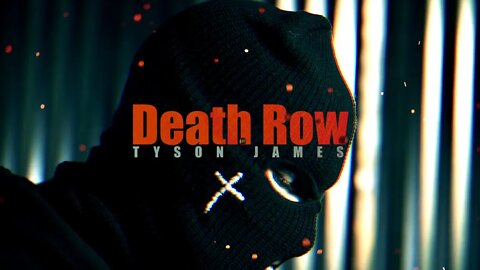 Tyson James - Death Row (Music Video)