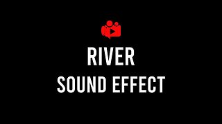 FREE River Sound Effect High Quality