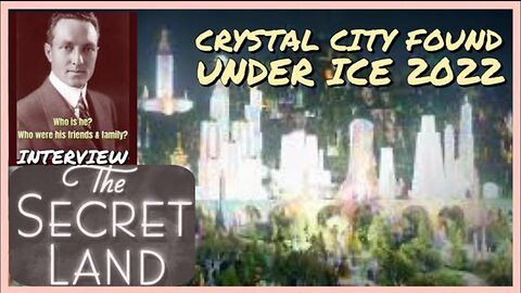 Admiral E Byrd Interview, 'SECRET LAND' 'Operation Highjump'+ Crystal City Found Under Ice