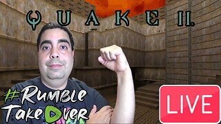 LIVE Replay - Ready for Quake II?! 11/13/2023