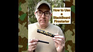 How to use a Black Beard Fire Starter