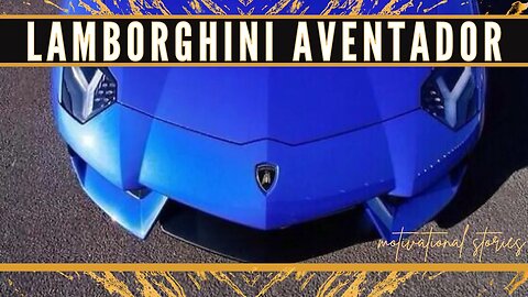 Lamborghini Aventador: The Most Powerful & Exotic Car in the World🌐💵