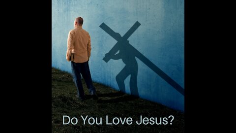 Do You Love Jesus?