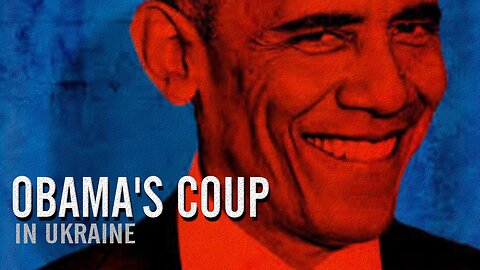 OBAMA's Coup In UKRAINE