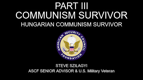 Communism Survivor #1 - Hungarian Communism Survivor - Part III