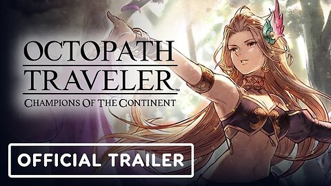 Octopath Traveler: Champions of the Continent - Official EX H'aanit Trailer