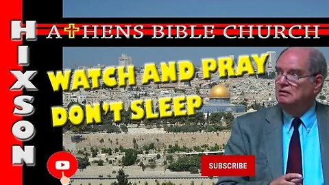 Pray That You Fall Not into Temptation - Don't Sleep | Luke 22:31-53 | Athens Bible Church