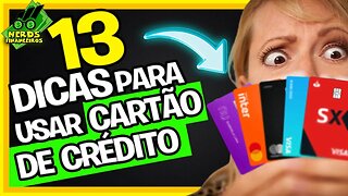 13 Dicas para usar cartão de crédito da forma correta