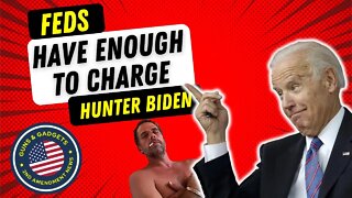 BREAKING: Feds Say They Have Enough Evidence To Charge Hunter Biden