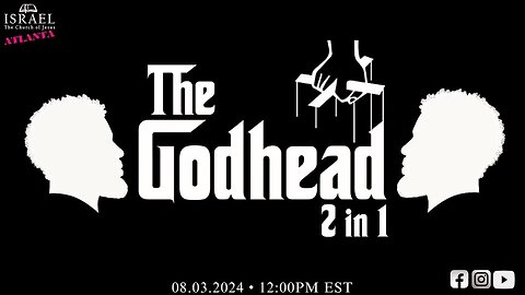 The Godhead 2 in 1