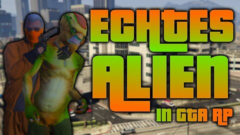 WIR HABEN EIN ALIEN IN GTA RP GEFUNDEN