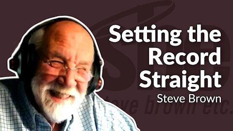 Steve Brown | Setting the Record Straight | Steve Brown, Etc. | Key Life