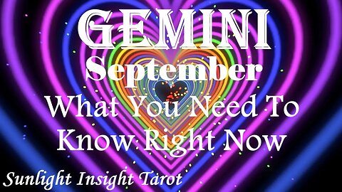 Gemini *Success is Yours, There's No Way You Can Make A Wrong Decision* Sept What You Need To Know