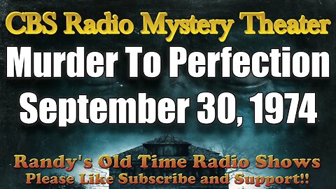 CBS Radio Mystery Theater Murder To Perfection September 30, 1974