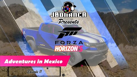Adventures in Mexico - Episode 11 - #ForzaHorizon5