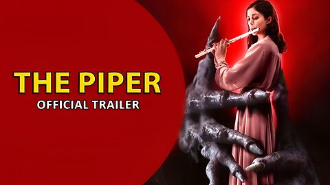 The Piper - Official Movie Trailer HD (2024)