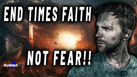 POSSESSING HOPE AND FAITH INSTEAD OF FEAR IN WHAT MANY BIBLICAL EXPERTS ARE CALLING THE “LAST DAYS”!!