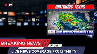 TROPICAL DEPRESSION 9 HEADS TOWARDS S TEXAS||LIVE BREAKING NEWS COVERAGE