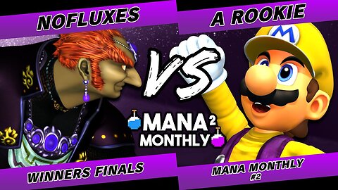 Mana Monthly 2 Winners Finals- NoFluxes (Ganondorf) vs A Rookie (Mario) Smash Melee Tournament