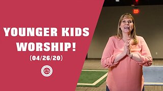 Younger Kids Worship Set | (04/26/20)