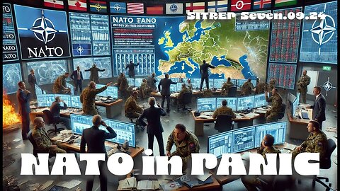 NATO in PANIC! SITREP - Monkey Werx Seven.09.24