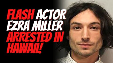 Flash Star Ezra Miller Arrested and Warns Cops To Use Preferred Pronouns While Addressing Zlash.