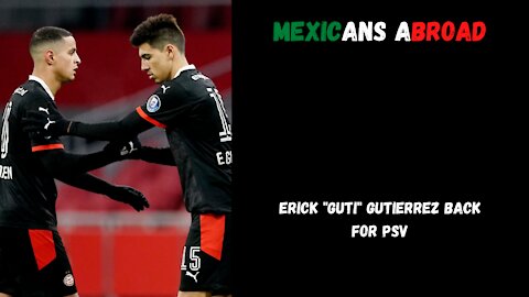 Erick "Guti" Gutierrez Finally Back | Mexicans Abroad