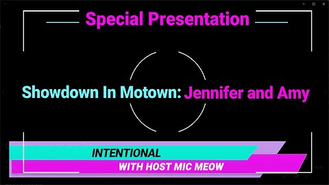 An 'Intentional' Special: "Showdown In Motown" with Jennifer and Amy