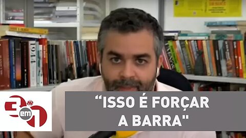 Carlos Andreazza: "Peço vênia ao ministro Celso de Mello, mas isso é forçar a barra"