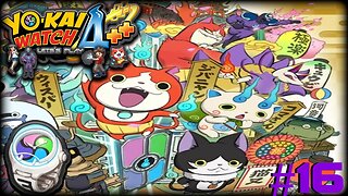 New Rank Watch!! | Yo Kai Watch 4++ Episode 16 | w/Proxify