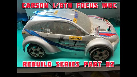 Carson 1/8th WRC Ford Focus Rebuild : Part2