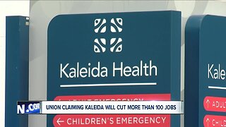 Union claiming Kaleida Health will cut 100 healthcare jobs
